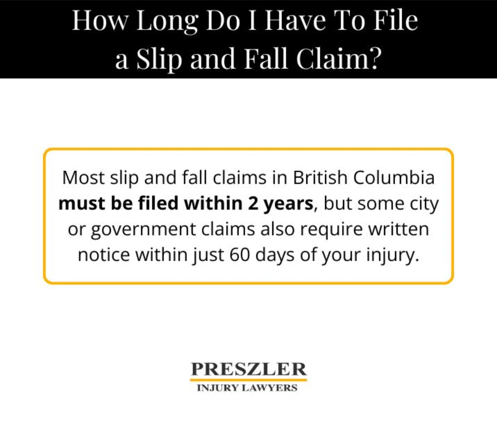Graphic from Preszler Injury Lawyers explaining that most slip and fall claims in BC must be filed within 2 years, but some city or government claims require written notice within 60 days of your injury.